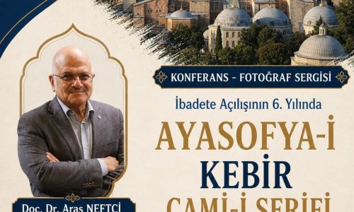 Ibadete-Acilisinin-6-Yilinda-Ayasofya-i-Kebir-Cami-i-Serifi-konulu-konferans-ve-fotograf-sergisi-