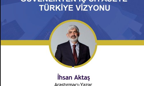 Guvenlikten-Ic-Siyasete-Turkiye-Vizyonu-konulu-konferans