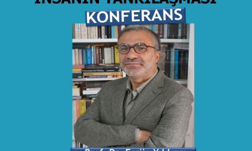 Deizm-ve-Insanin-Tanrilasmasi-konulu-konferans